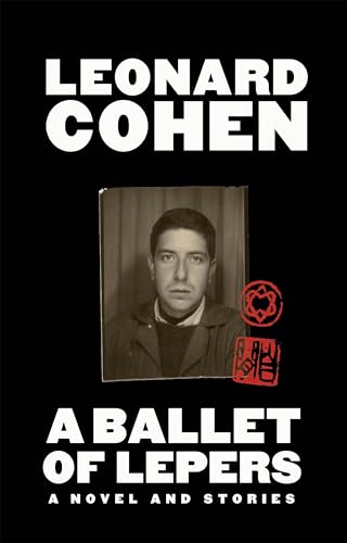 Imagen de archivo de A Ballet of Lepers [Hardcover], The Flame, Book of Mercy 3 Books Collection Set By Leonard Cohen a la venta por Kennys Bookstore