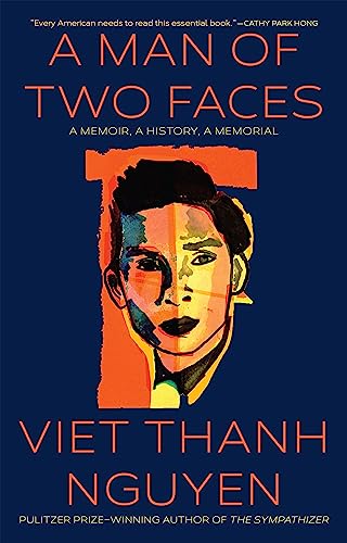 Stock image for A Man of Two Faces: A Memoir, A History, A Memorial for sale by HPB-Emerald