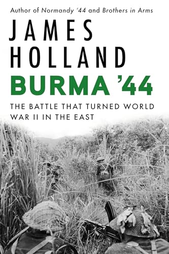 9780802160584: Burma '44: The Battle That Turned World War II in the East