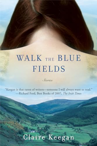 Stock image for Walk the Blue Fields: Stories for sale by Blue Vase Books