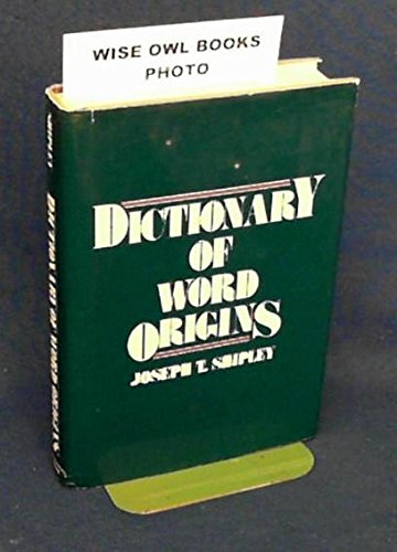 9780802215574: Dictionary of Word Origins