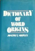 9780802215574: Dictionary of Word Origins