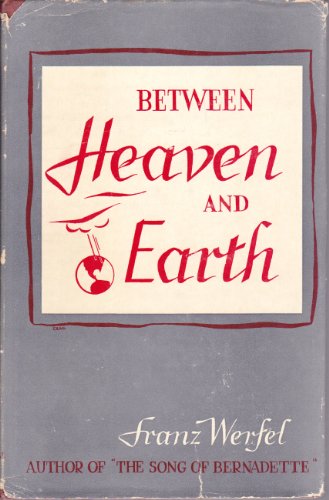 9780802218513: Between Heaven and Earth / Franz Werfel