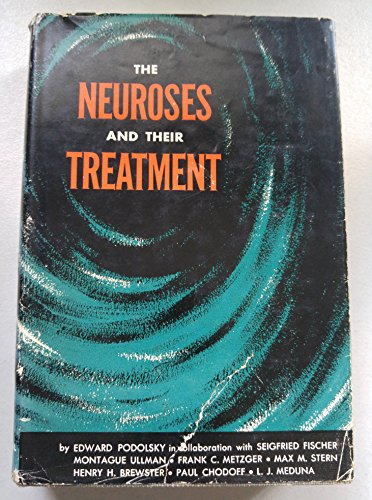 9780802219954: The Neuroses and Their Treatment