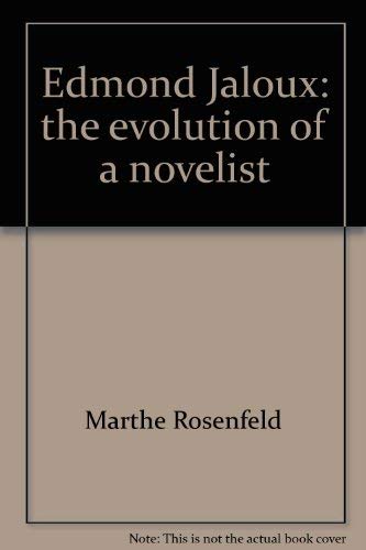 Stock image for Edmond Jaloux: The Evolution of a Novelist for sale by UHR Books
