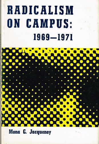 Radicalism on Campus, 1969-1971