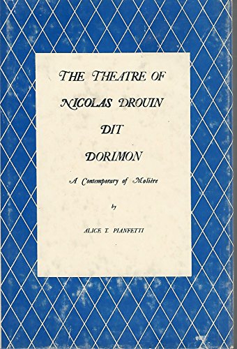 9780802221841: Title: The theatre of Nicolas Drouin dit Dorimon a contem