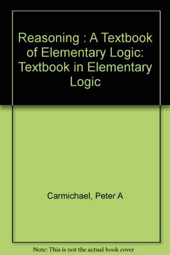 9780802222060: Reasoning : A Textbook of Elementary Logic: Textbook in Elementary Logic