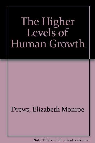 Beispielbild fr Higher Levels of Human Growth zum Verkauf von Books From California