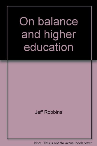 On balance and higher education;: A gesture to the second law of thermodynamics (9780802223272) by Robbins, Jeff