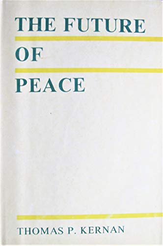 Beispielbild fr Future of Peace zum Verkauf von Books From California