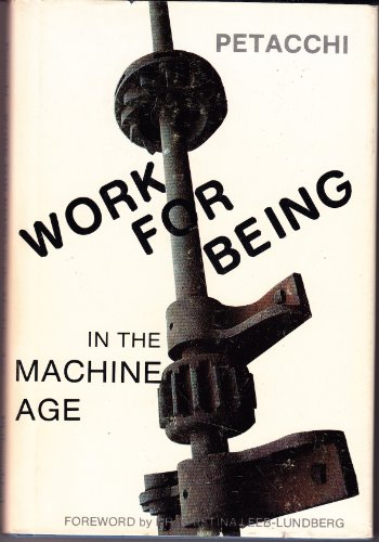 Imagen de archivo de Work for Being in the Machine Age a la venta por About Books