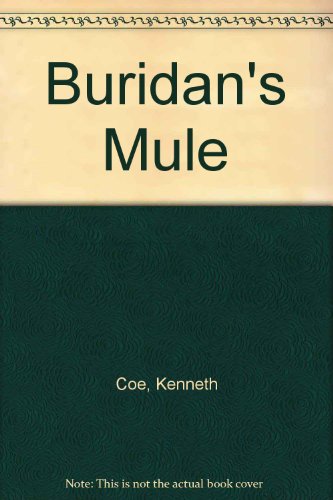 Beispielbild fr BURIDAN'S MULE zum Verkauf von Archer's Used and Rare Books, Inc.
