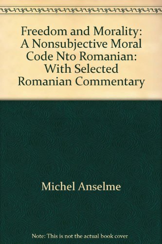 Freedom and Morality: A Nonsubjective Moral Code