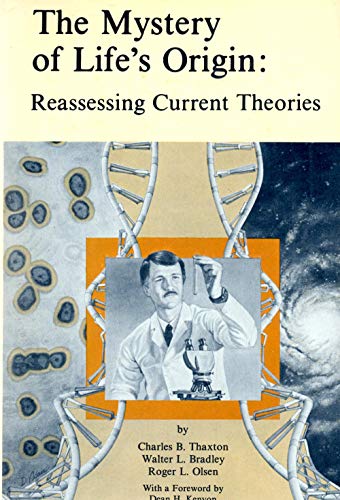 Stock image for The Mystery of Life's Origin : Reassessing Current Theories for sale by Better World Books