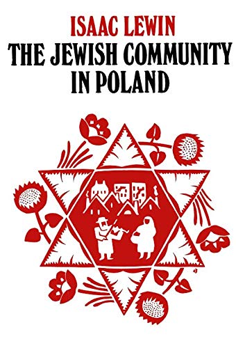 Stock image for The Jewish Community in Poland : Historical Essays for sale by Better World Books: West