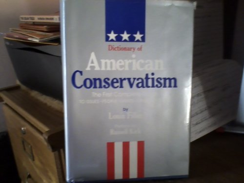 9780802225061: Dictionary of American Conservatism