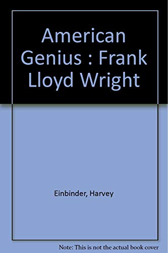 An American Genius: Frank Lloyd Wright