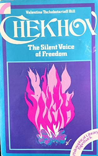 Stock image for Chekhov: The Silent Voice of Freedom for sale by Books From California