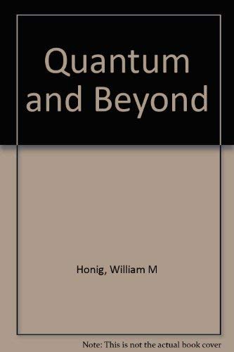 9780802225177: Quantum and Beyond