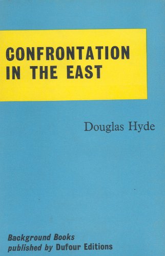 Confrontation in the East (9780802310620) by Douglas Hyde