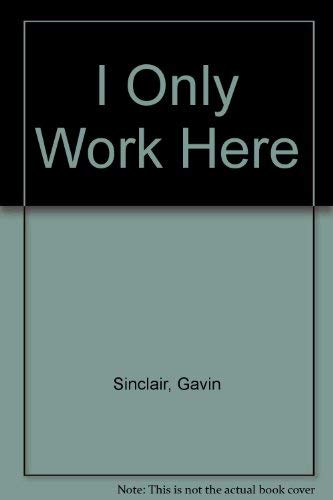 Imagen de archivo de I Only Work Here: Five Deades of Poetry in four Styles a la venta por Smith Family Bookstore Downtown