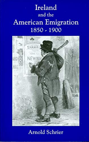 9780802313171: Ireland and the American Emigration, 1850-1900