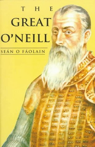 Stock image for Great O'Neill: A Biography of Hugh O'Neill, Earl of Tyrone, 1550- for sale by ThriftBooks-Atlanta