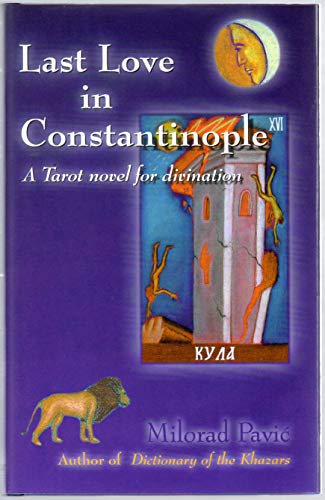 9780802313232: Last Love in Constantinople: A Tarot Novel for Divination