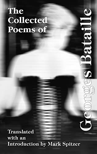 The Collected Poems of Georges Bataille (9780802313256) by Bataille, Georges