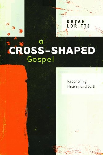 Imagen de archivo de A Cross-Shaped Gospel: Reconciling Heaven and Earth a la venta por SecondSale