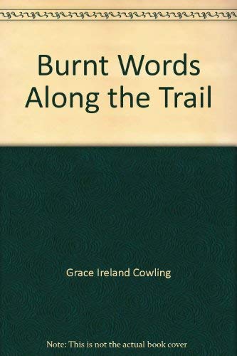 Beispielbild fr Burnt Words Along the Trail zum Verkauf von BookHolders