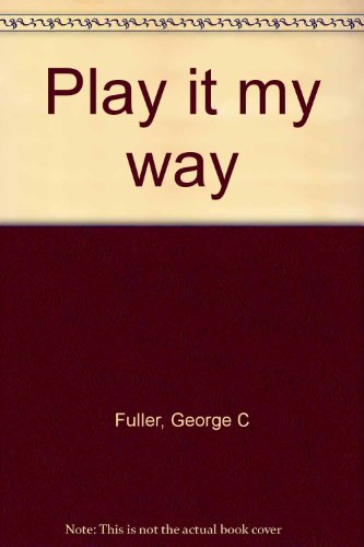 Beispielbild fr Play It My Way zum Verkauf von UHR Books