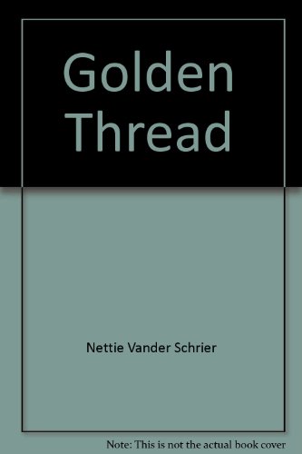Beispielbild fr The Golden Thread zum Verkauf von Better World Books