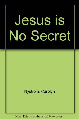 9780802401939: Jesus is No Secret