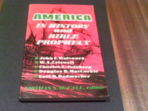 Stock image for America in History and Bible Prophecy for sale by ThriftBooks-Dallas