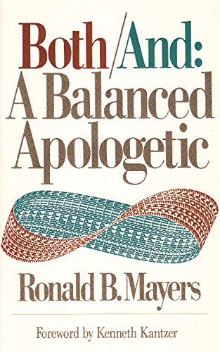 Stock image for Both-And : A Balanced Apologetic for sale by Better World Books