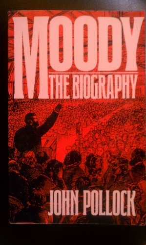 Stock image for Moody : The Biography for sale by Better World Books