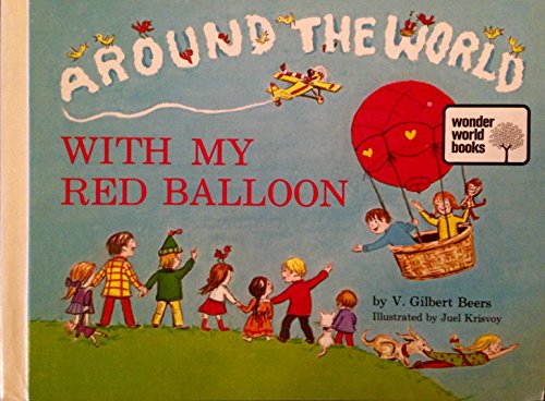 Stock image for Around the World with My Red Balloon, for sale by ThriftBooks-Atlanta