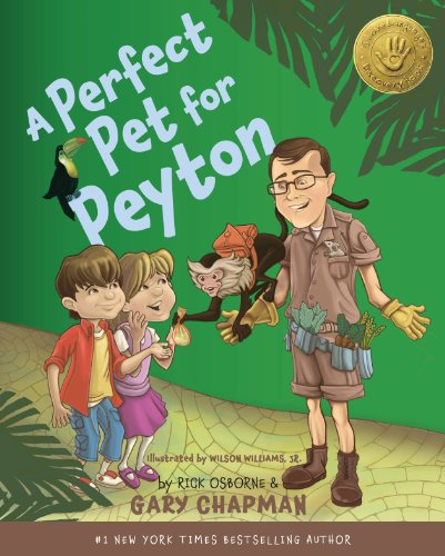 Imagen de archivo de A Perfect Pet for Peyton: A 5 Love Languages Discovery Book a la venta por Reliant Bookstore