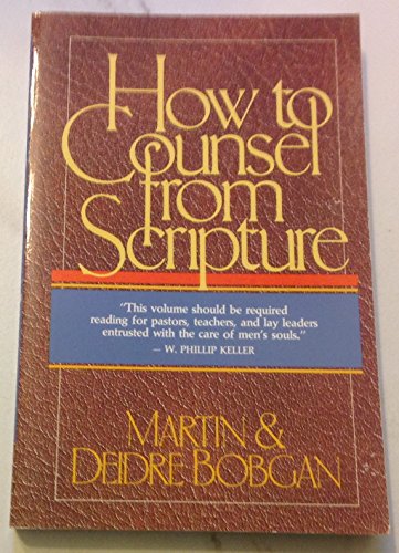 Stock image for How to Counsel from Scripture for sale by Better World Books: West