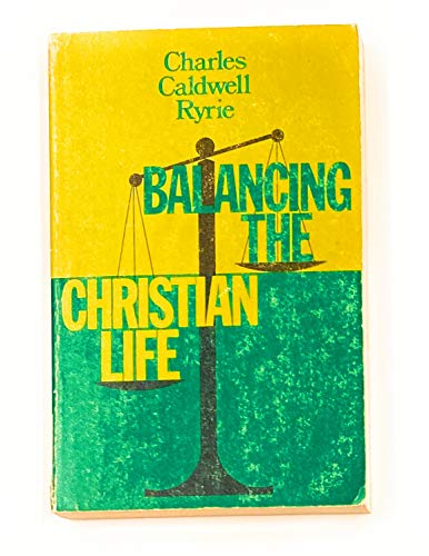Imagen de archivo de Balancing the Christian Life a la venta por Reliant Bookstore