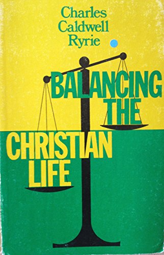 Imagen de archivo de Balancing the Christian Life a la venta por Gulf Coast Books