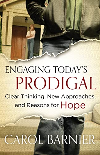 Stock image for Engaging Today's Prodigal: Clear Thinking, New Approaches, and Reasons for Hope for sale by ThriftBooks-Reno