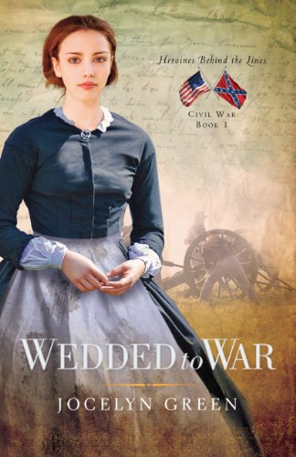 9780802405760: Wedded to War (Heroines Behind the Lines)