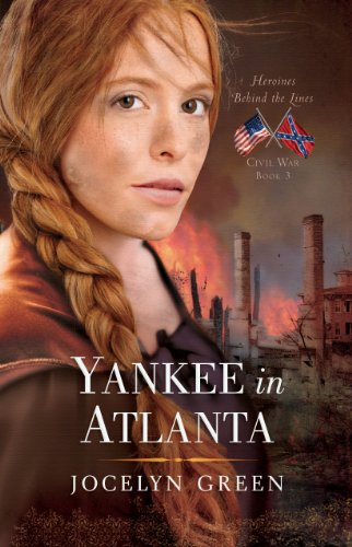 Stock image for Yankee in Atlanta (Heroines Behind the Lines) for sale by HPB-Diamond