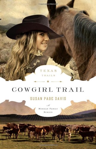 9780802405869: Cowgirl Trail (The Texas Trail Series)