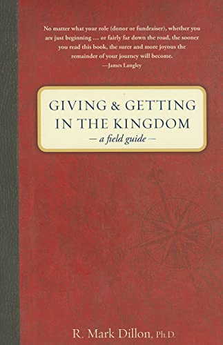 Beispielbild fr Giving and Getting in the Kingdom : A Field Guide zum Verkauf von Better World Books