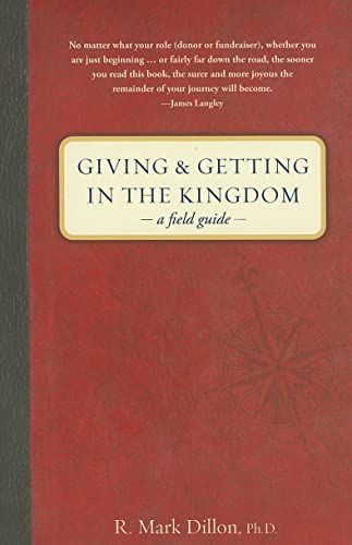Imagen de archivo de Giving and Getting in the Kingdom: A Field Guide a la venta por Indiana Book Company
