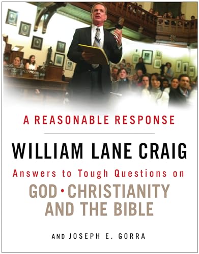 Beispielbild fr A Reasonable Response: Answers to Tough Questions on God, Christianity, and the Bible zum Verkauf von HPB-Red